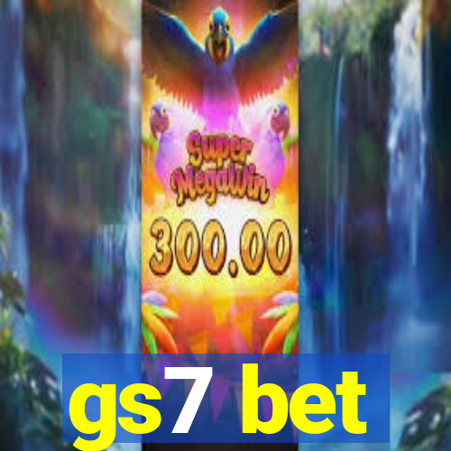 gs7 bet